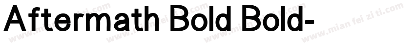 Aftermath Bold Bold字体转换